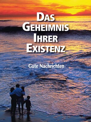 cover image of Das Geheimnis Ihrer Existenz